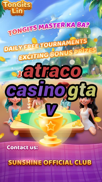 atraco casino gta v-casinyasociados.igamblinglist.com